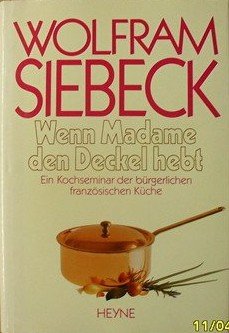 Wenn Madame den Deckel hebt. Ein Kochseminar der bürgerlichen, franzöischen Küche Cooking & Enjoying