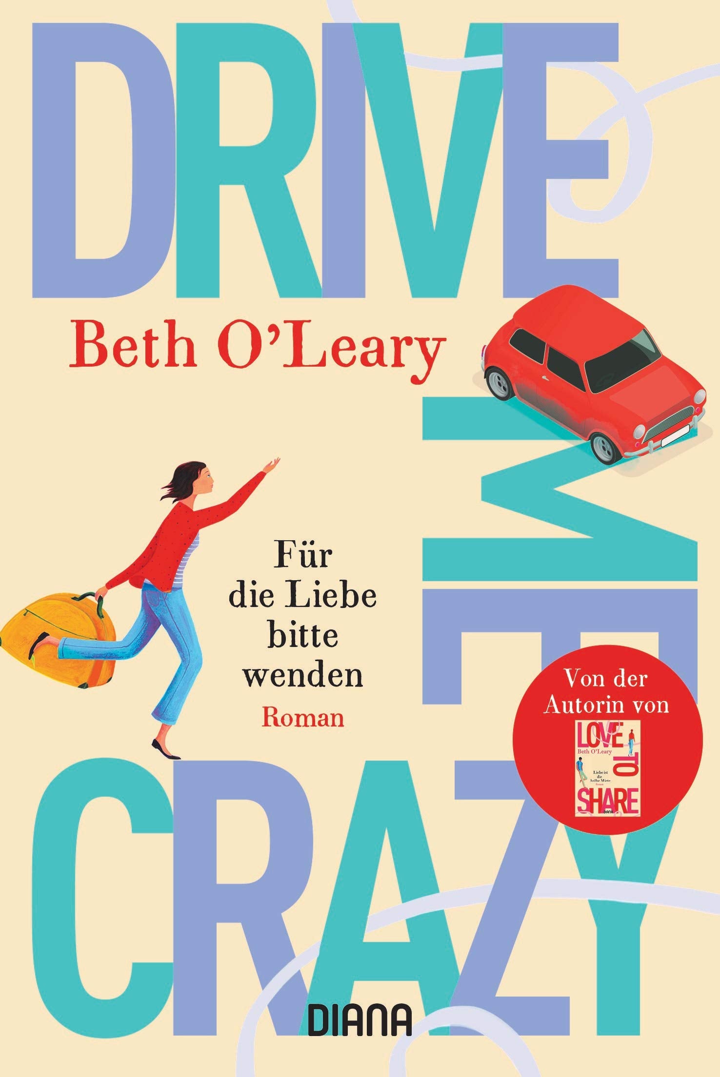 Drive Me Crazy - Für die Liebe bitte wenden Contemporary literature