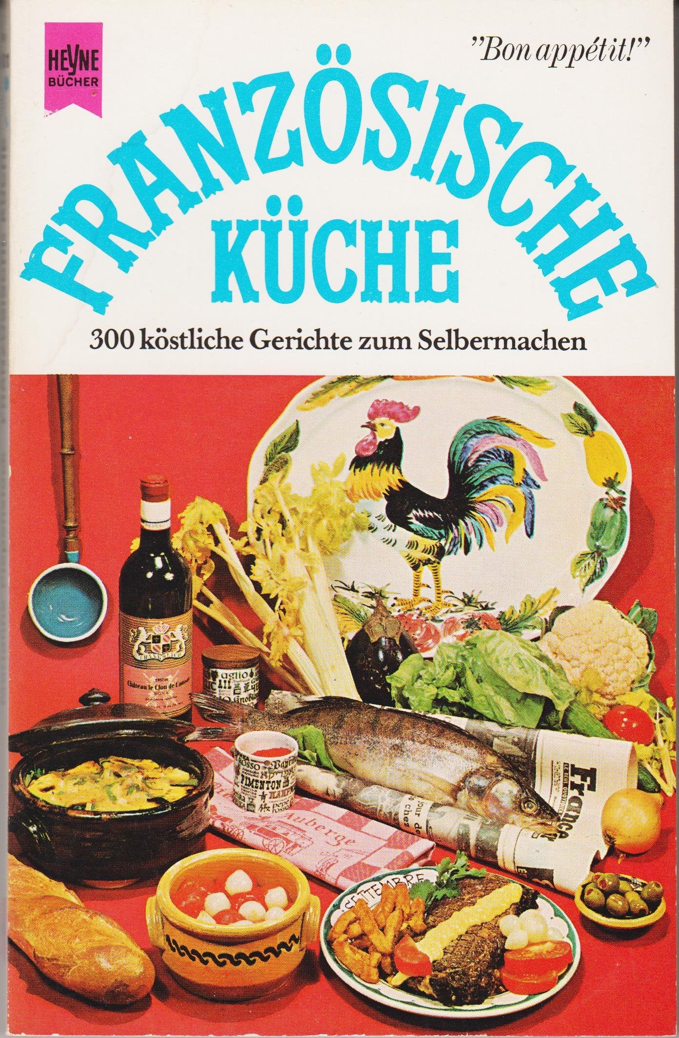 Französische Küche. Mit zweisprachigem Register. Cooking & Enjoying