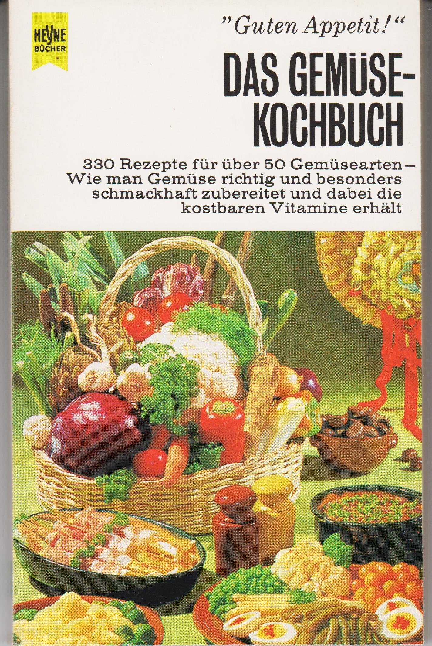 Das Gemüse - Kochbuch. Über 300 herrliche Rezepte für alle Gemüsearten. Books