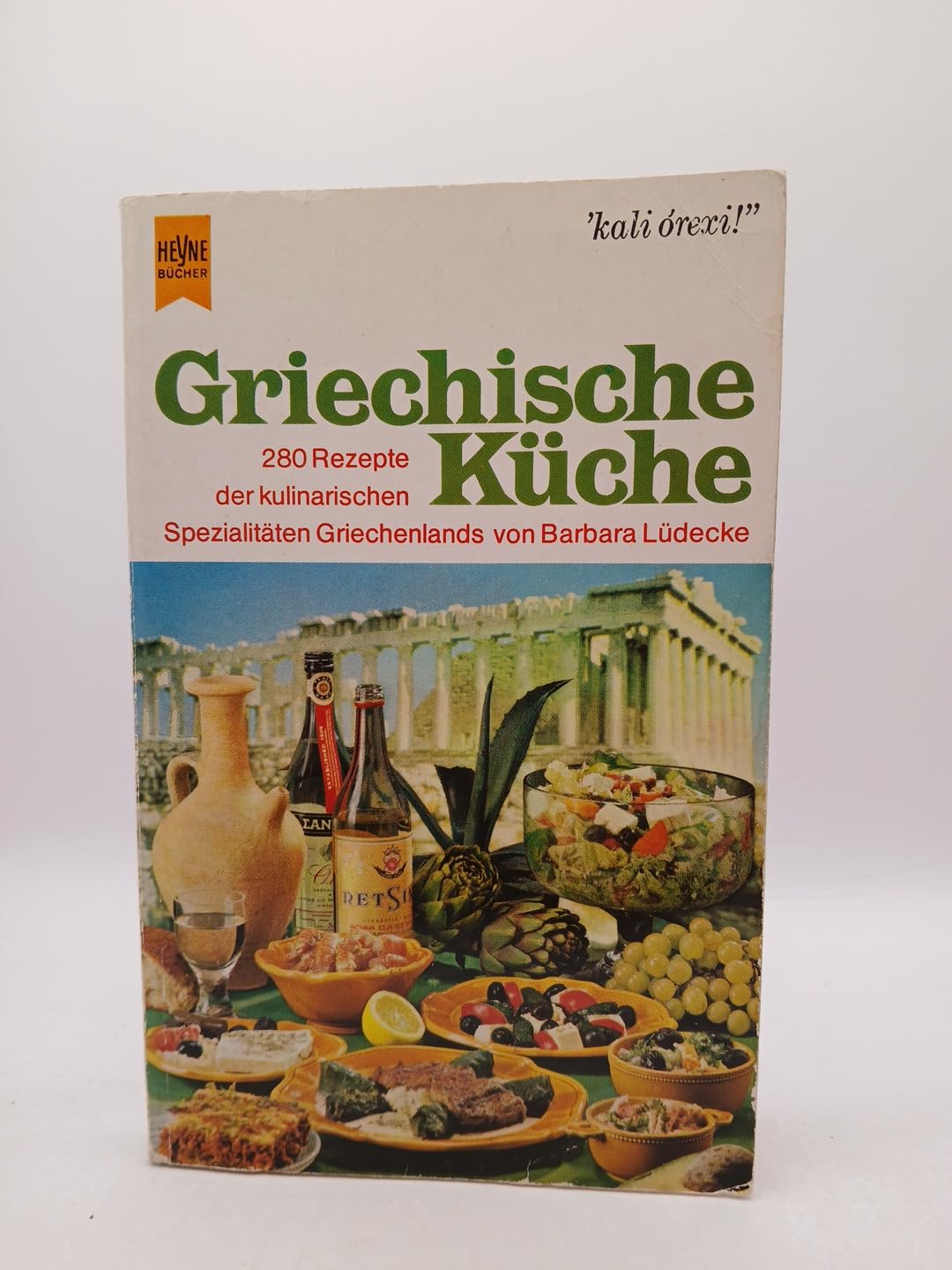 Griechische Küche. 290 Rezepte der kulinarischen Spezialitäten Griechenlands Cooking & Enjoying