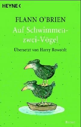 Auf Schwimmen-zwei-Vögel: Roman Contemporary literature