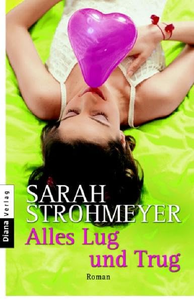 Alles Lug und Trug: Roman Contemporary literature