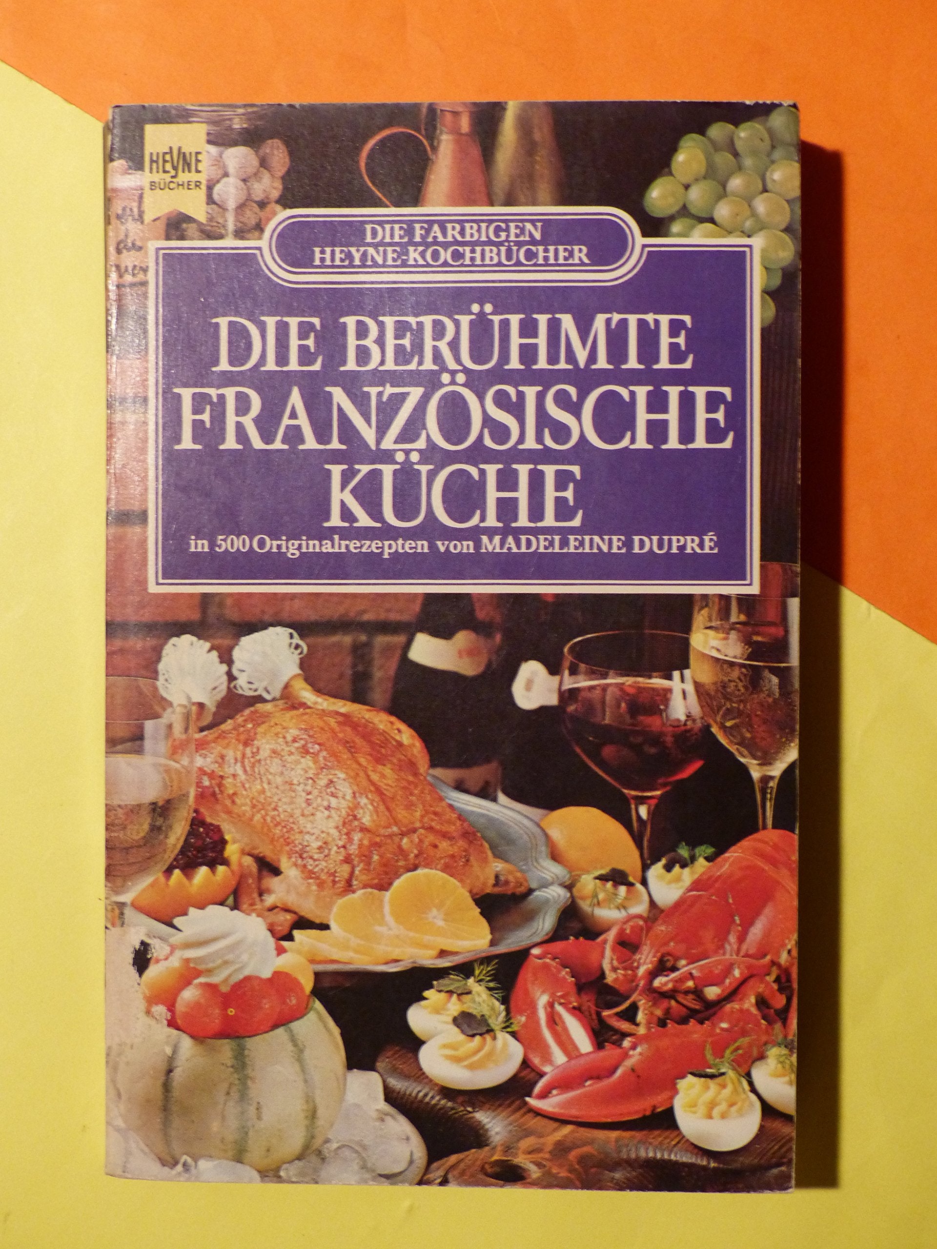 Die berühmte Französische Küche Cooking & Enjoying