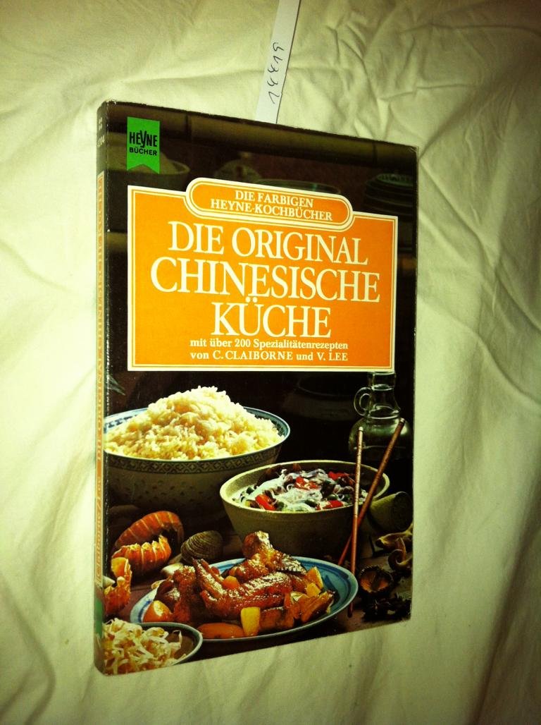 Die original chinesische Küche mit über 200 Spezialitätenrezepten (Taschenbuch) book