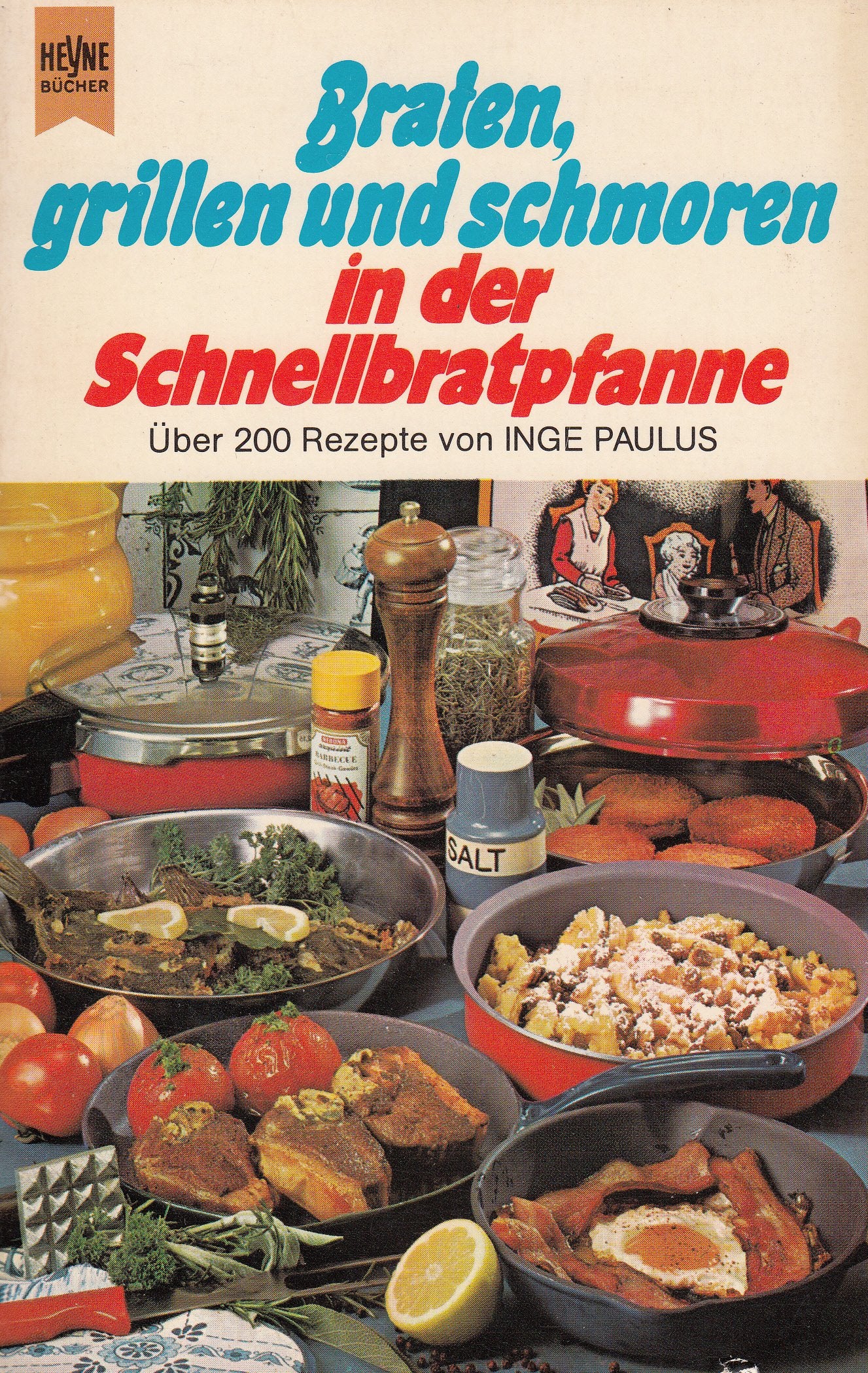 Braten, Grillen und Schmoren in der Schnellbratpfanne. book