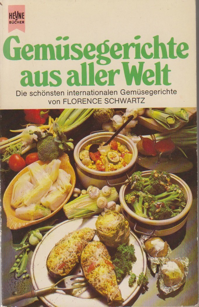 Gemüsegerichte aus aller Welt. Die schönsten internationalen Gemüserezepte. Books