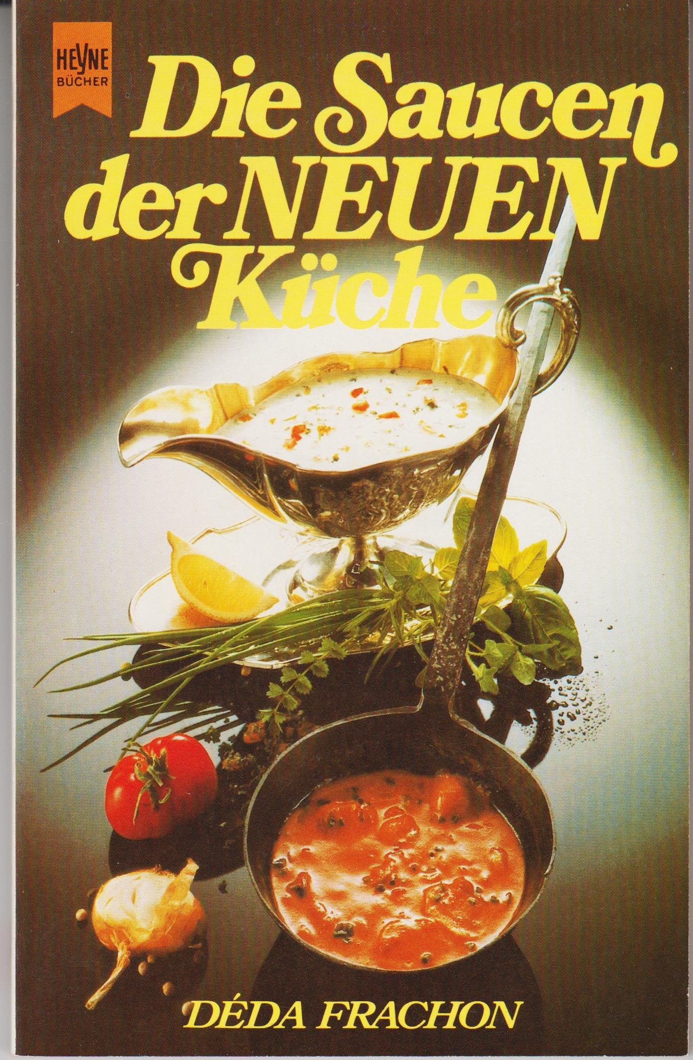 Die Saucen der neuen Küche Books