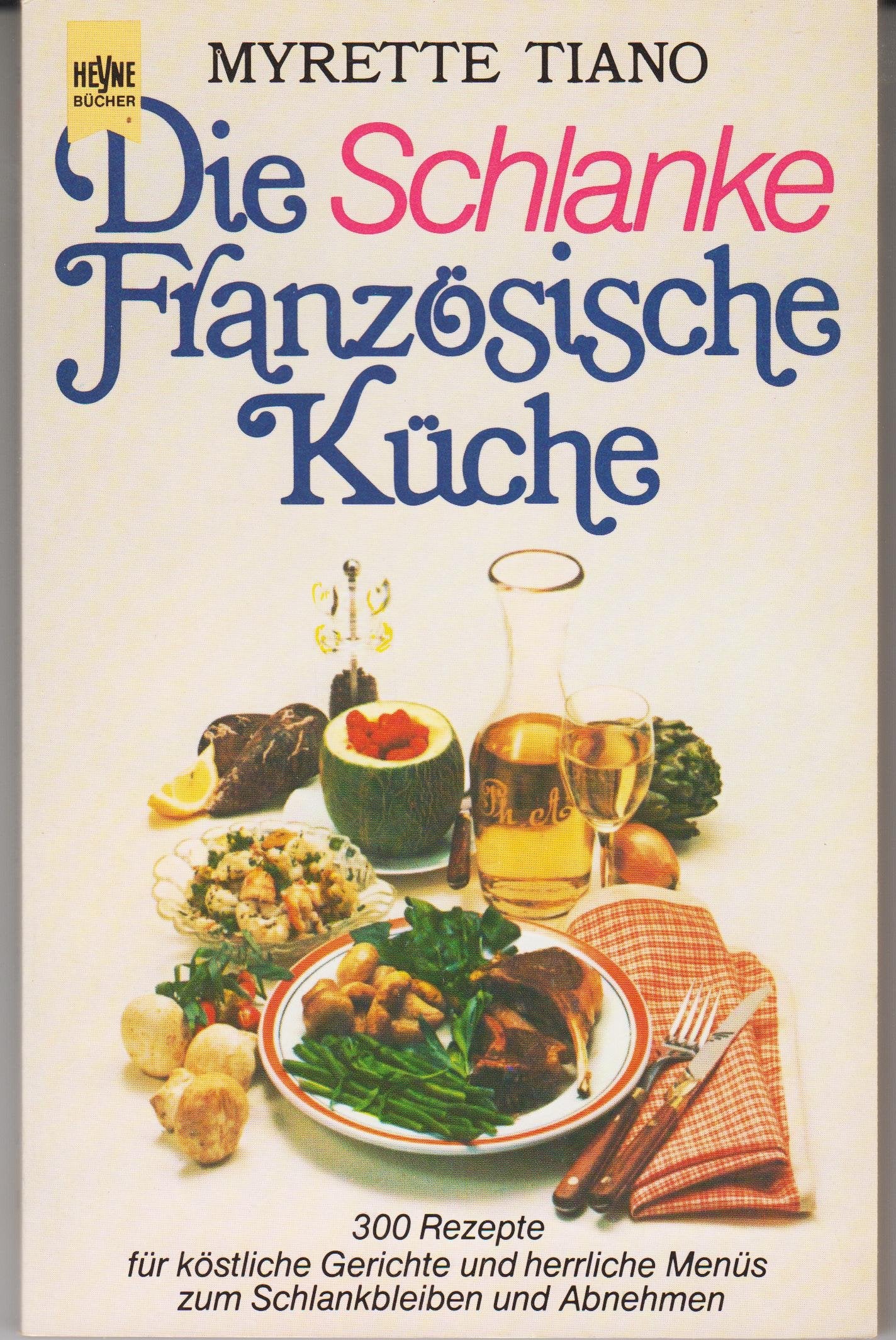 Die schlanke französische Küche. Health, Nutrition & Fitness