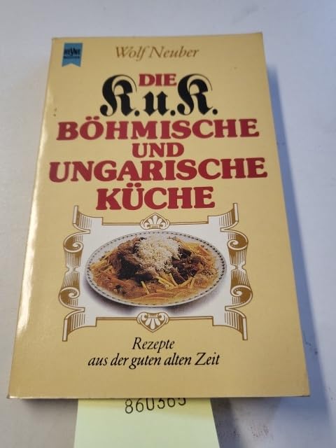 Die k.u.k. böhmische und ungarische Küche. Rezepte aus der guten alten Zeit. Books