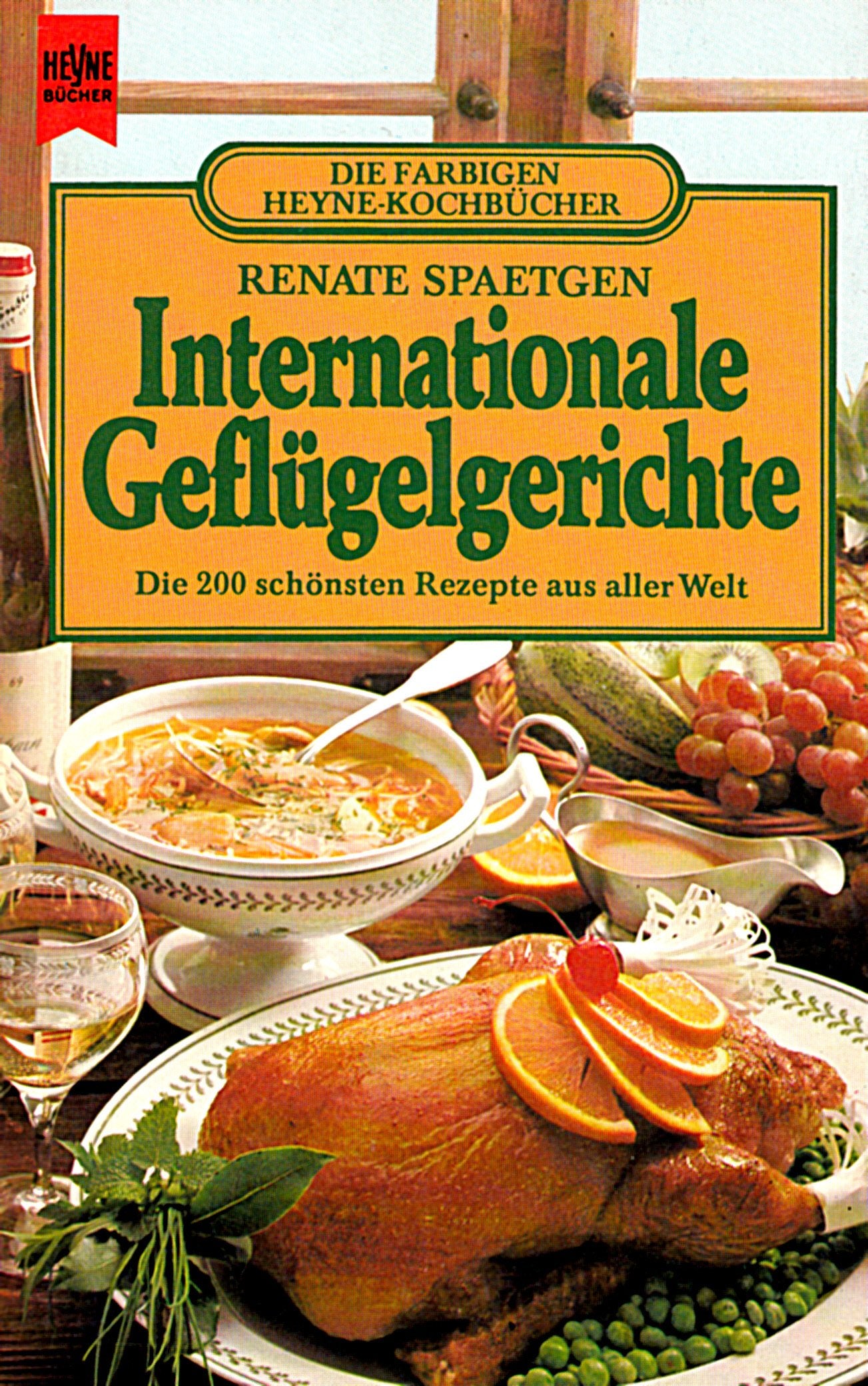 Internationale Geflügelgerichte. Die 200 schönsten Rezepte aus aller Welt. Books