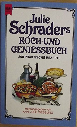 Julie Schraders Koch- und Genießbuch. Books