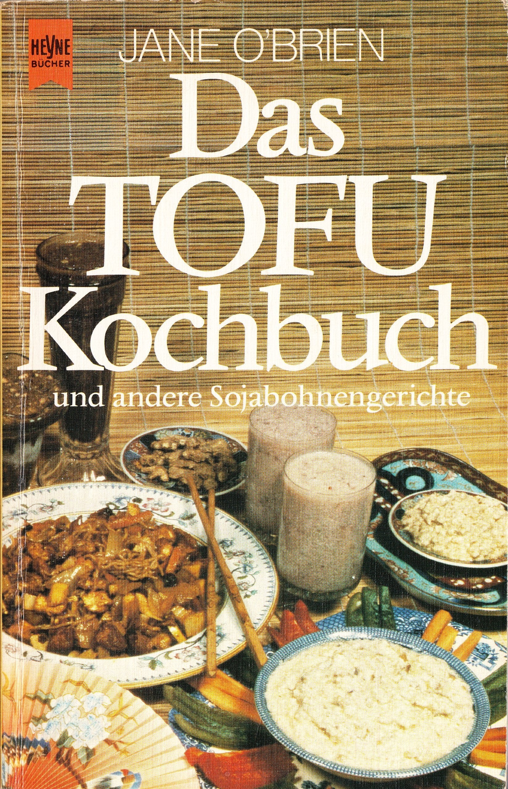 Das Tofu-Kochbuch und andere Sojabohnengerichte Books