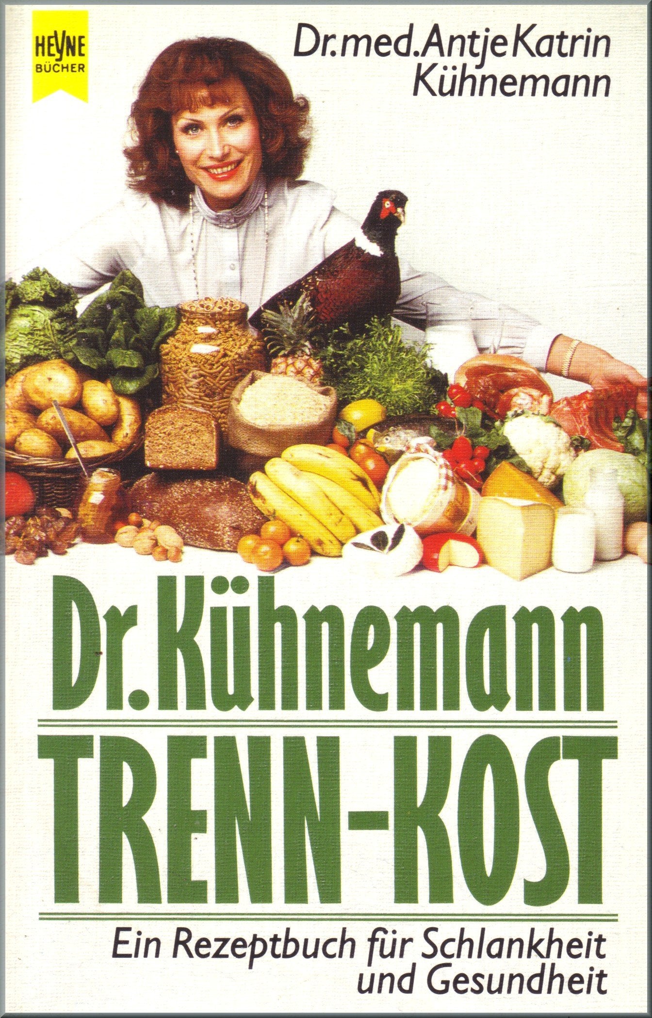 Dr.-Kühnemann-Trenn-Kost : ein Rezeptbuch für Schlankheit und Gesundheit. Health, Nutrition & Fitness