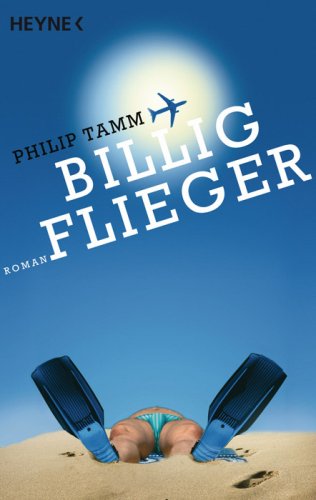 Billigflieger: Roman: Roman. Originalausgabe Books