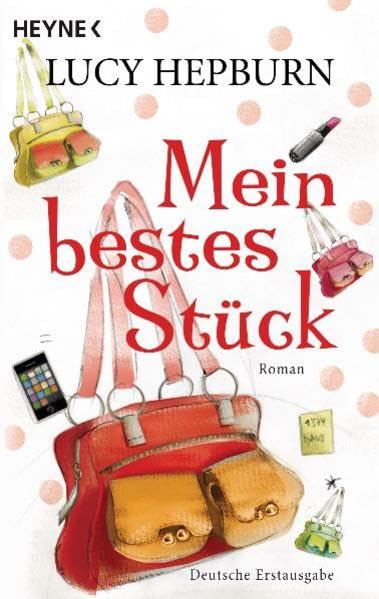 Mein bestes Stück: Roman: Roman. Deutsche Erstausgabe Contemporary literature