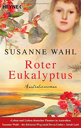 Roter Eukalyptus: Australienroman Books