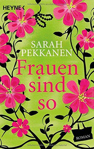 Frauen sind so: Roman: Roman. Deutsche Erstausgabe Books