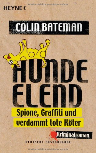 Hundeelend: Spione, Graffiti und verdammt tote Köter - Kriminalroman Contemporary literature