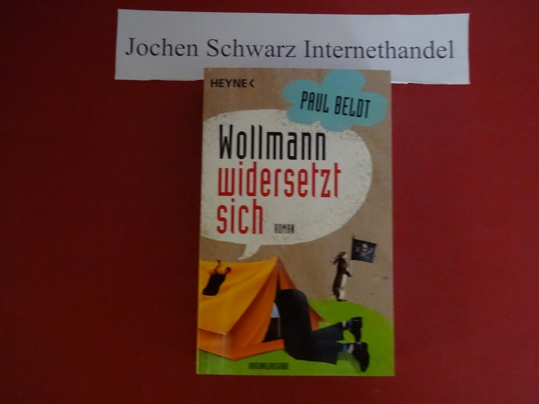 Wollmann widersetzt sich: Roman Books