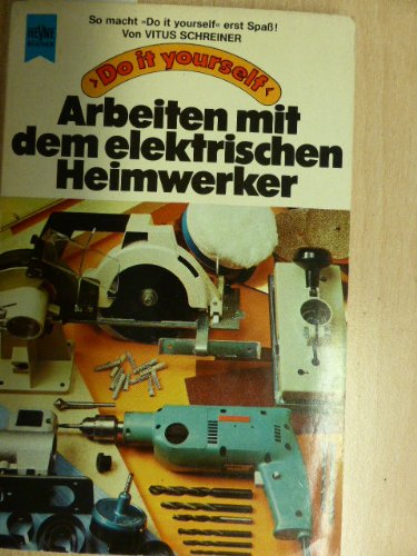 Product Image: Do it yourself: Arbeiten mit dem elektrischen Heimwerker.