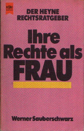Ihre Rechte als Frau. Heyne- Rechtsratgeber. Films
