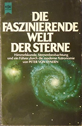 Die faszinierende Welt der Sterne. Mit Sternenkatalog Business & Technology