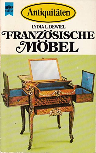 Antiquitäten. Französische Möbel. Von der Renaissance bis zum Jugendstil. Foreign Languages ​​& Dictionaries