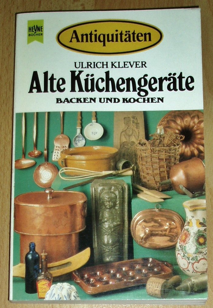 Antiquitäten. Alte Küchengeräte, Backen und Kochen. Books
