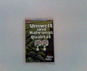 Umwelt und Nahrungsqualität: belasten die Bauern die Umwelt? Vergiften sie unsere Nahrung? Books
