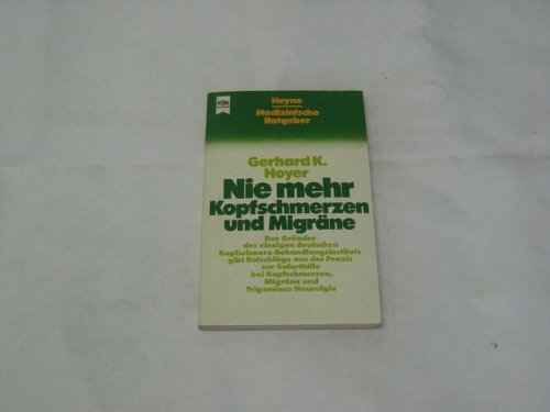 Nie mehr Kopfschmerzen und Migräne. Medicine