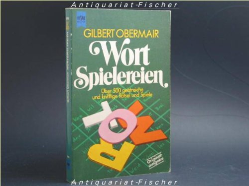 Wortspielereien. Über 500 geistreiche und knifflige Rätsel und Spiele. Professional & Reference Books