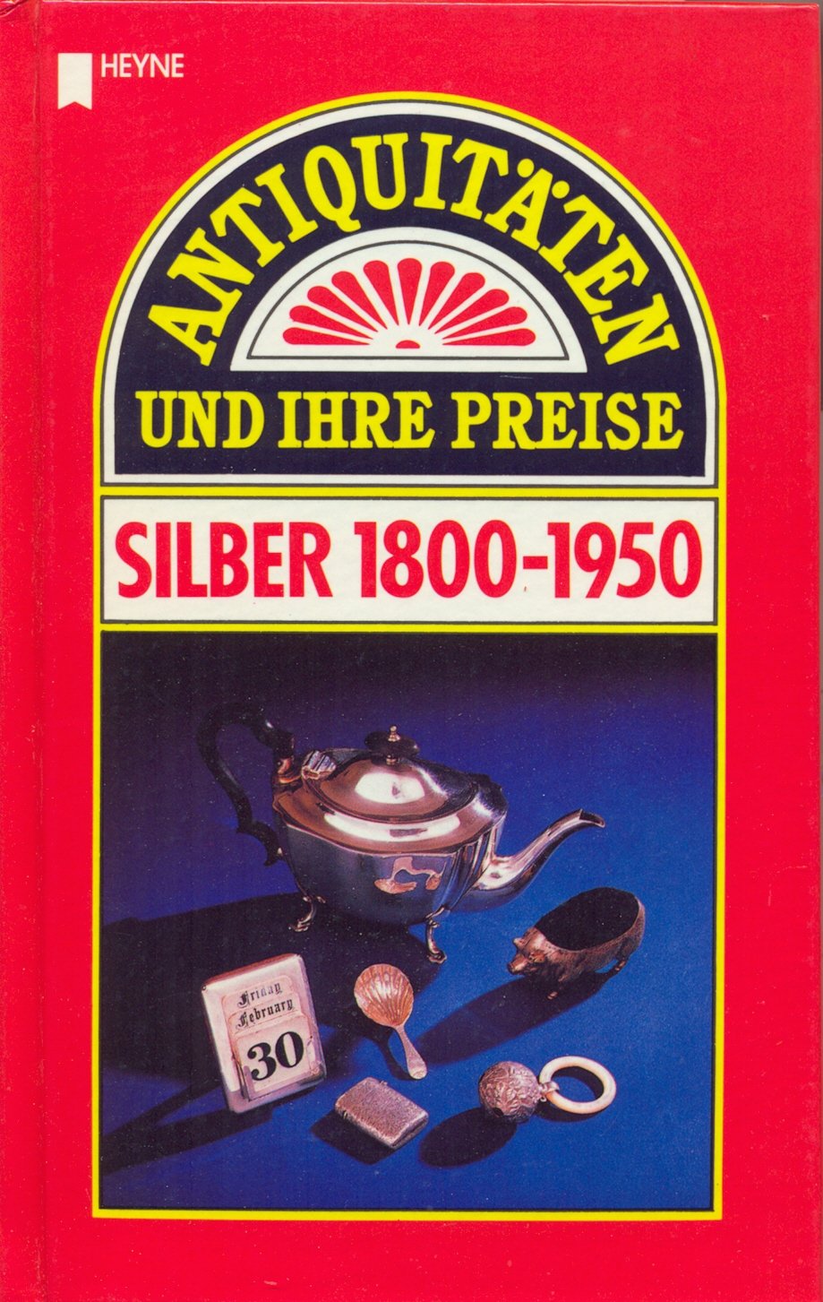 Antiquitäten und ihre Preise. Silber 1800-1950. Business, Finance & Career