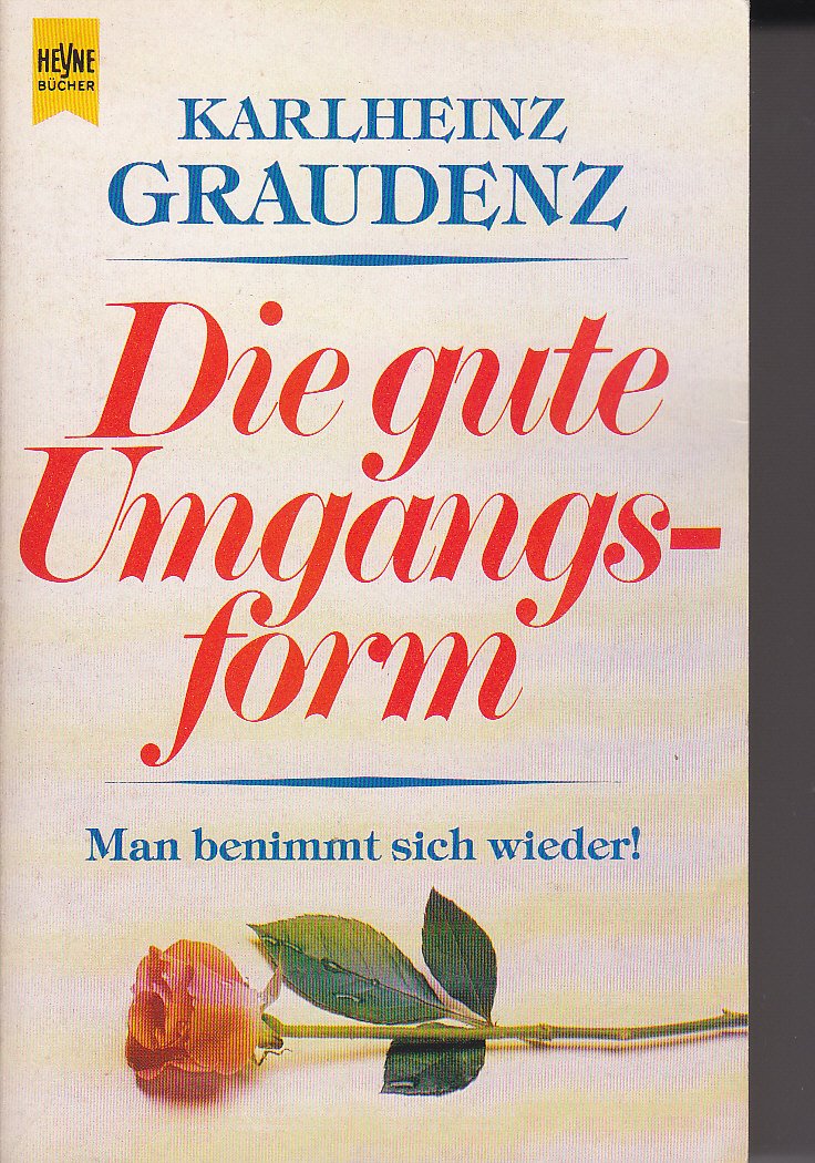 Die gute Umgangsform. Man benimmt sich wieder. Social Sciences