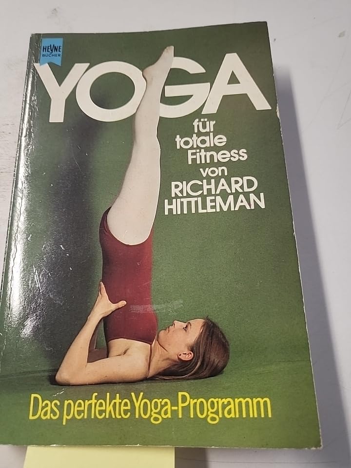 Yoga für totale Fitness. Das perfekte Yoga- Programm. Lifestyle