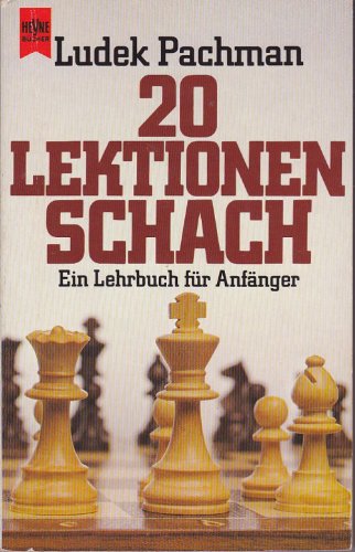 Zwanzig Lektionen Schach. Ein Lehrbuch für Anfänger. Leisure & Fun
