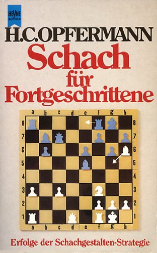Schach für Fortgeschrittene. Erfolge der Schachgestalten-Strategie Leisure & Fun