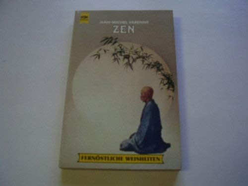 Zen. ( Fernöstliche Weisheiten). Religion & Esotericism
