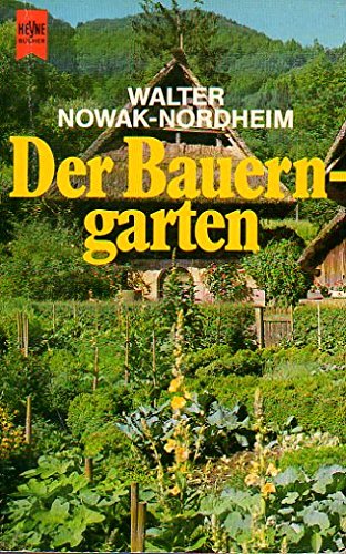 Der Bauerngarten. Garden & Plants