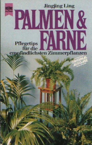 Palmen und Farne. Pflegetips für die empfindlichsten Zimmerpflanzen. Business & Technology