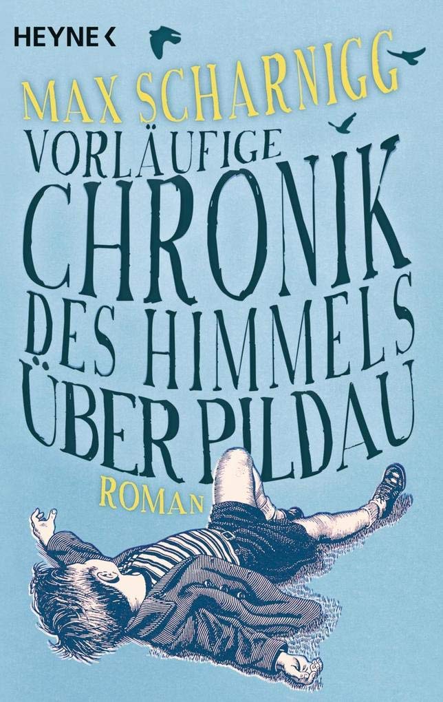 Vorläufige Chronik des Himmels über Pildau Contemporary literature