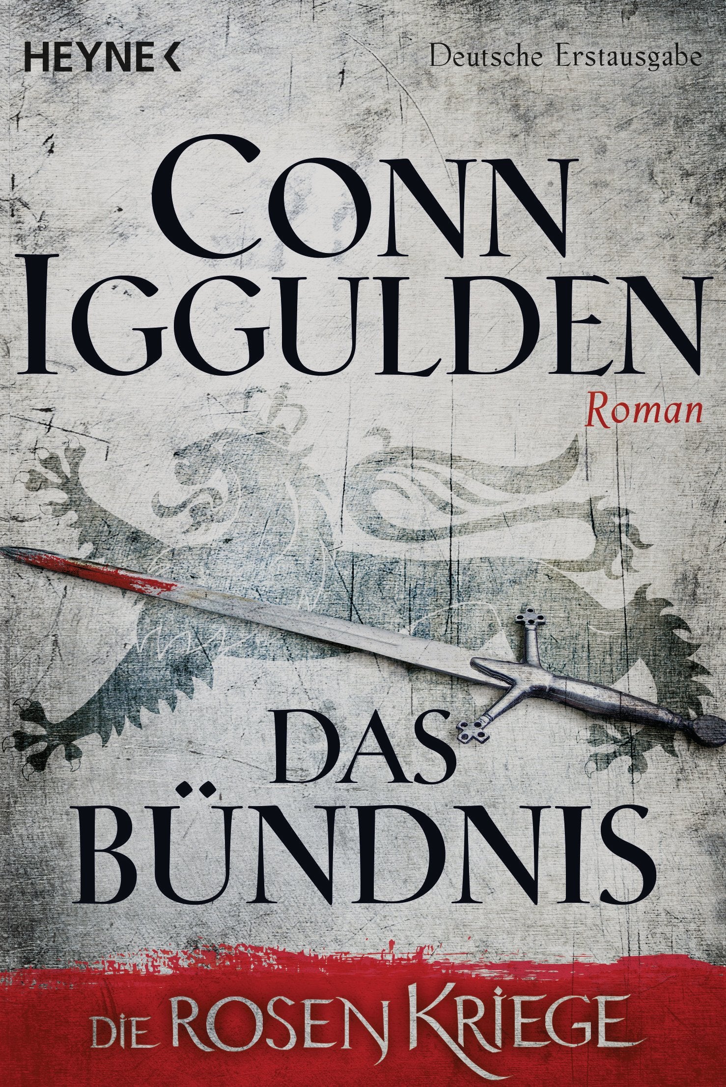 Das Bündnis - Die Rosenkriege 02 Historical Fiction