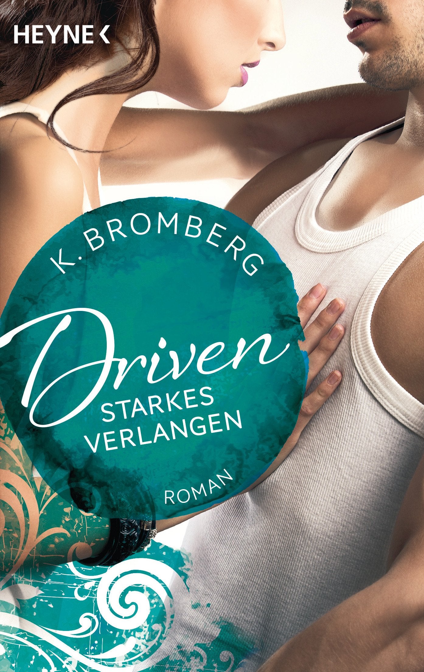 Driven 07. Starkes Verlangen Contemporary literature Books