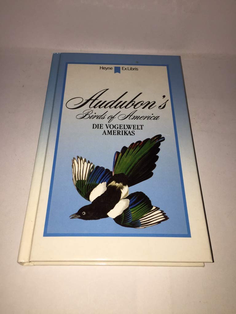 Audubon's Birds of America: Die Vogelwelt Amerikas Natural Sciences