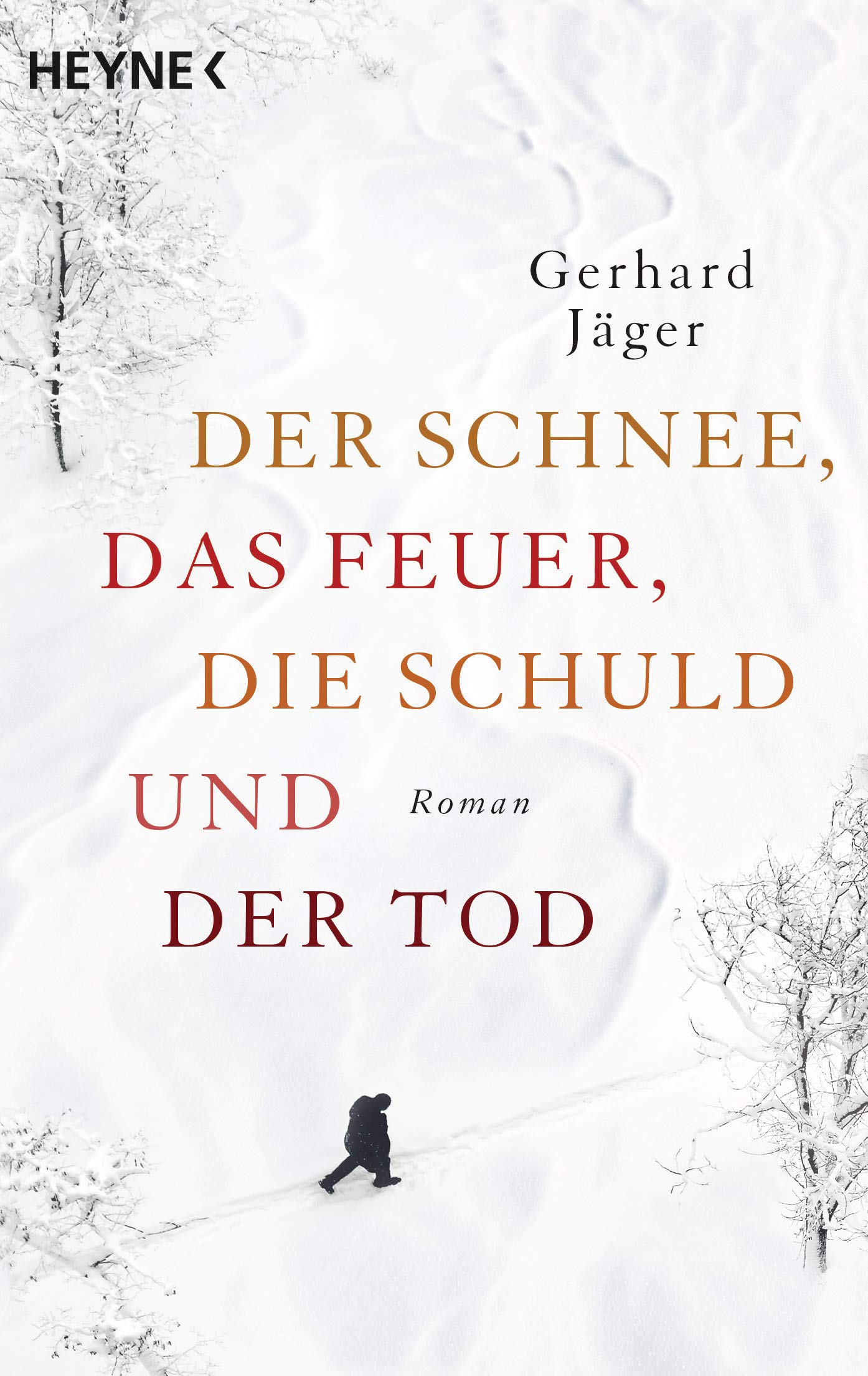 Der Schnee, das Feuer, die Schuld und der Tod Contemporary literature