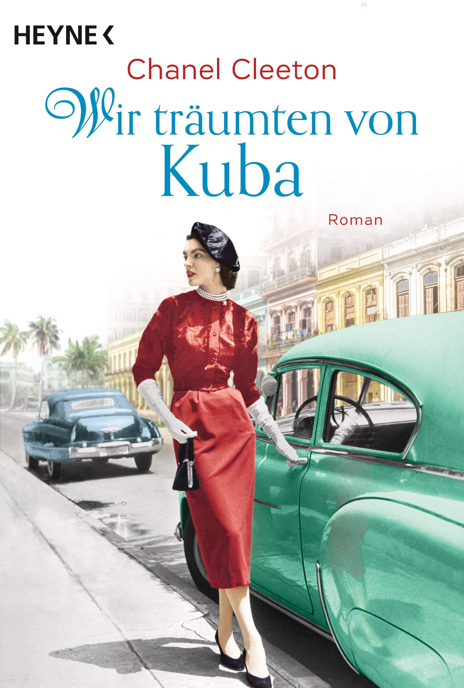 Wir träumten von Kuba Historical Fiction