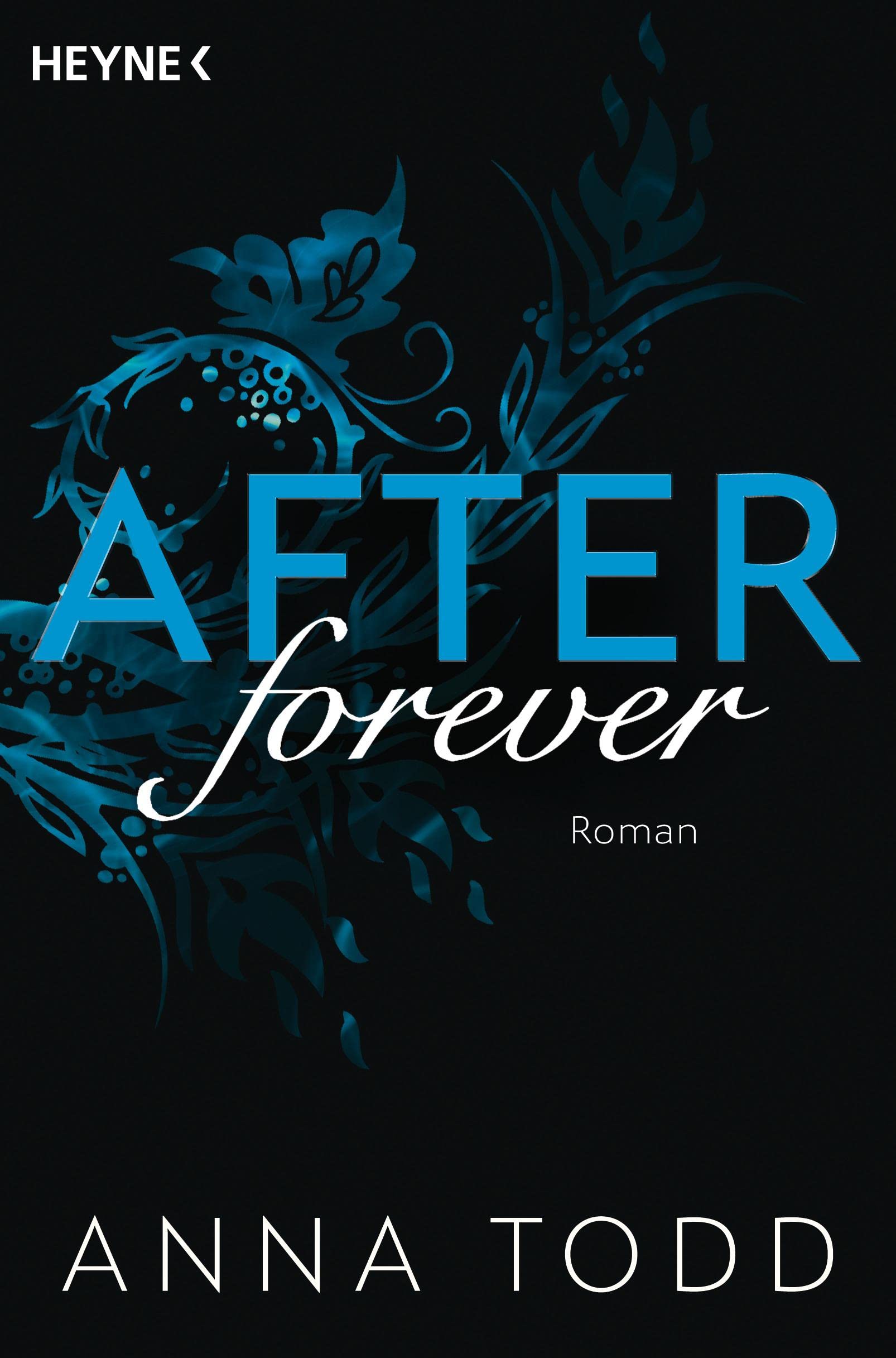 After forever: Roman - AFTER 4 - Der Bestseller in Neuausstattung book