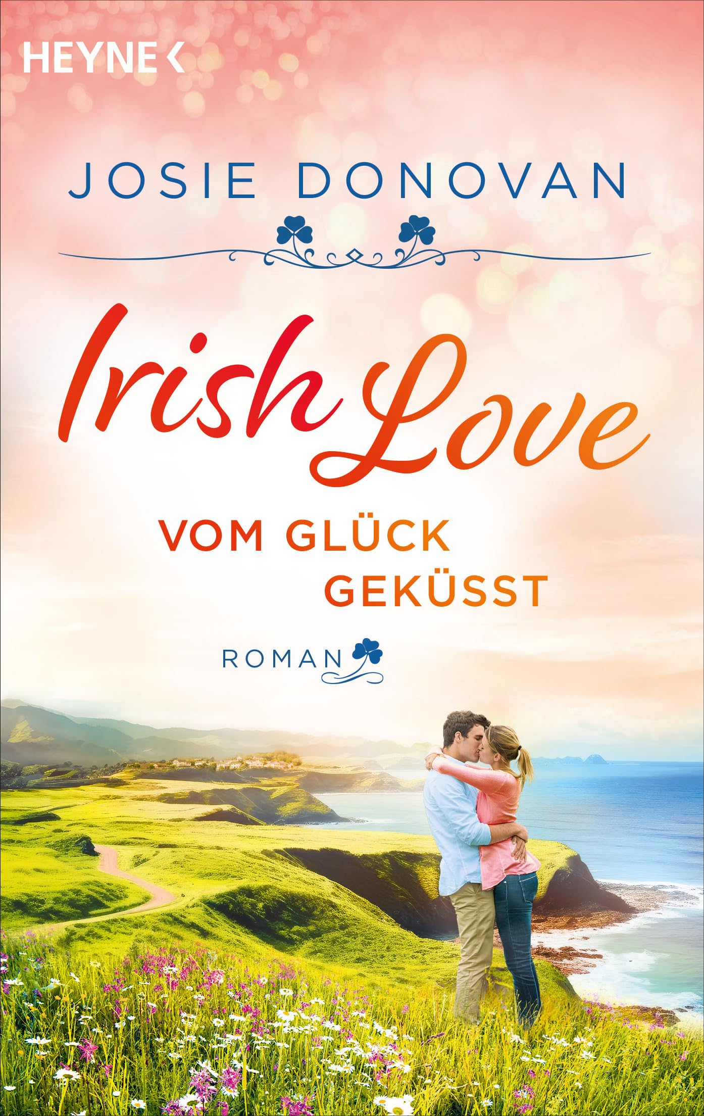 Irish Love - Vom Glück geküsst Contemporary literature