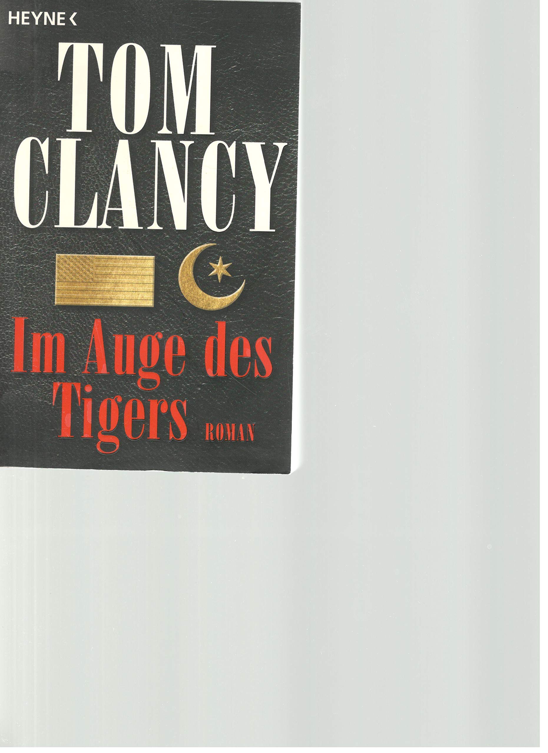 Im Auge des Tigers: Ein Jack Ryan Roman Contemporary literature