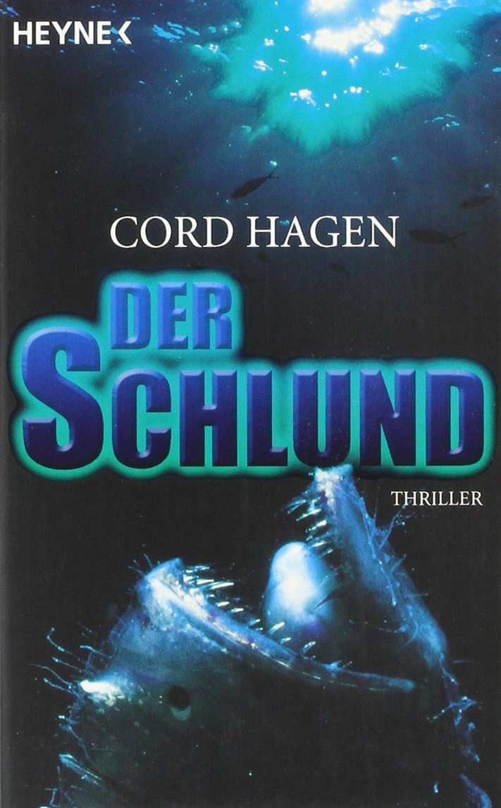 Der Schlund: Thriller: Thriller. Originalausgabe Crime & Thrillers